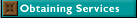 Obtaining Services